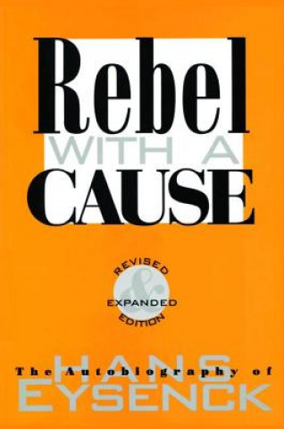 Knjiga Rebel with a Cause Hans J. Eysenck