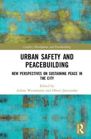 Könyv Urban Safety and Peacebuilding 