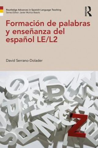 Carte Formacion de palabras y ensenanza del espanol LE/L2 Serrano-Dolader