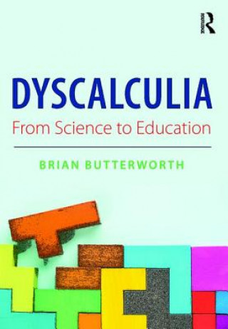 Könyv Dyscalculia: from Science to Education BUTTERWORTH