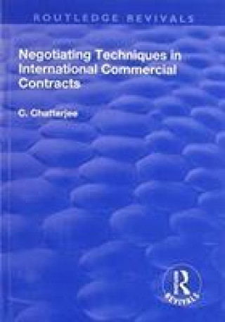 Book Negotiating Techniques in International Commercial Contracts CHATTERJEE