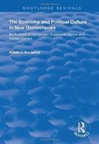 Kniha Economy and Political Culture in New Democracies BRODERICK