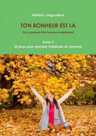 Kniha TON BONHEUR EST LA Tome 3 FREDERI LANGOURIEUX