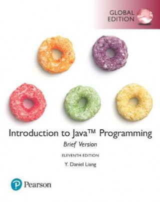 Könyv Introduction to Java Programming, Brief Version, Global Edition Y. Daniel Liang
