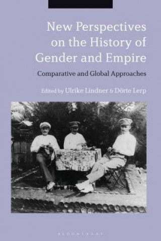 Kniha New Perspectives on the History of Gender and Empire Ulrike Lindner