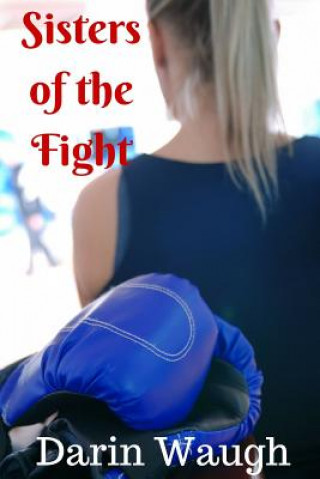 Kniha Sisters of the Fight Darin Waugh