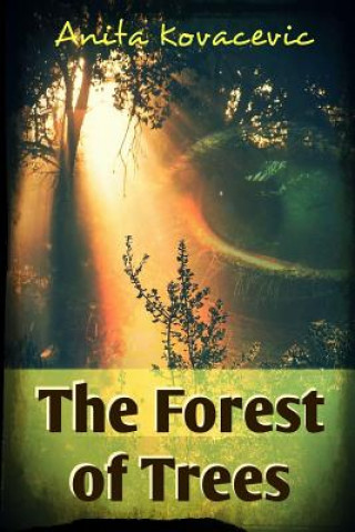 Könyv Forest of Trees Anita Kovacevic