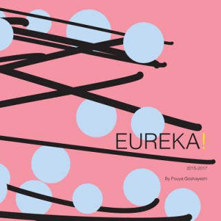 Könyv Eureka! Pouya Goshayeshi