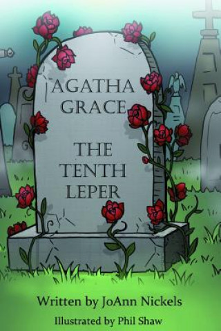 Knjiga Tenth Leper JoAnn Nickels