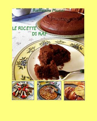 Knjiga ricette di Raf RAFFAELLA MUCCI