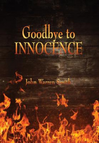 Kniha Goodbye to Innocence John Warren Smith