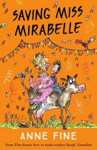 Könyv Saving Miss Mirabelle Anne Fine