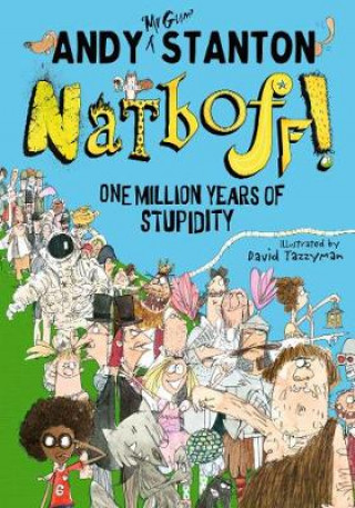 Libro Natboff! One Million Years of Stupidity Andy Stanton