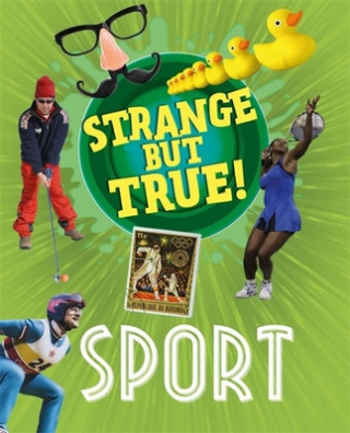 Livre Strange But True!: Sport Nancy Dickmann