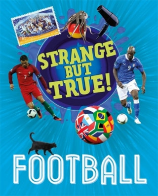 Kniha Strange But True!: Football Paul Mason