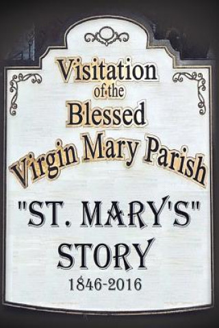 Kniha St. Mary's Story St Mary's Parish