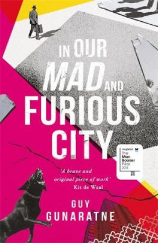 Carte In Our Mad and Furious City Guy Gunaratne