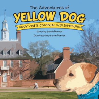 Knjiga Adventures of Yellow Dog SARAH BARNES