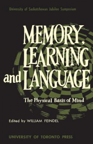 Knjiga Memory, Learning and Language William Feindel