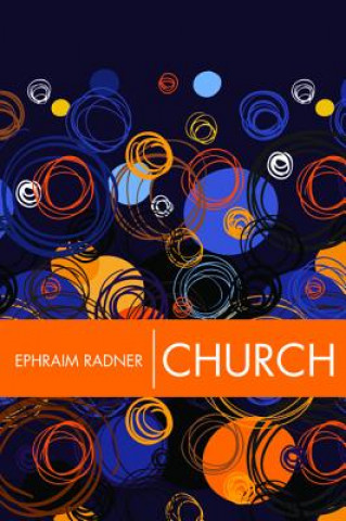 Könyv Church Ephraim Radner