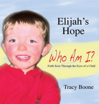 Kniha Elijah's Hope TRACY BOONE