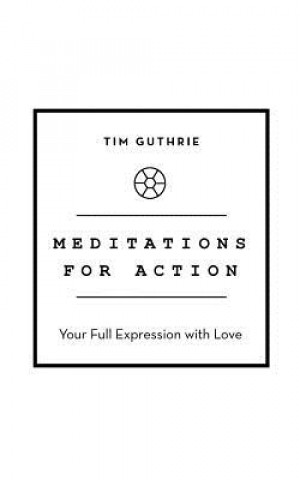 Buch Meditations for Action TIM GUTHRIE