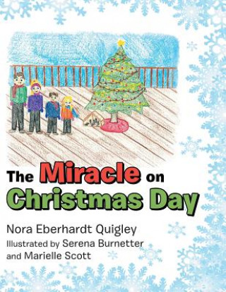 Kniha Miracle on Christmas Day Nora Eberhardt Quigley