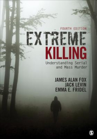 Kniha Extreme Killing James Alan (Northeastern University) Fox
