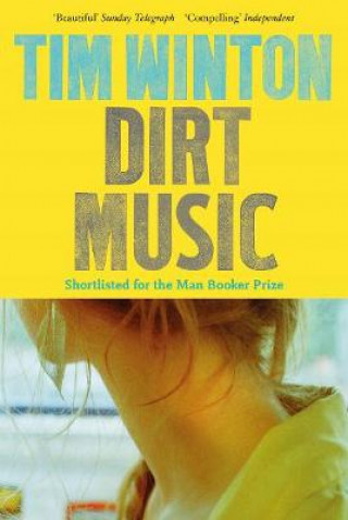 Kniha Dirt Music Tim Winton