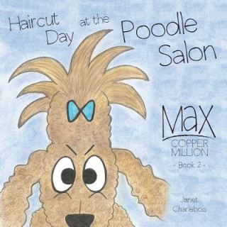 Książka Haircut Day at the Poodle Salon Janet Charlebois