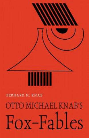 Buch Otto Michael Knab's Fox-Fables BERNARD M. KNAB