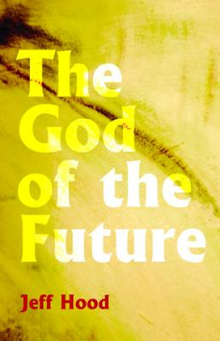 Kniha God of the Future JEFF HOOD