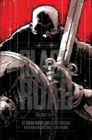 Carte Black Road: The Holy North Brian Wood