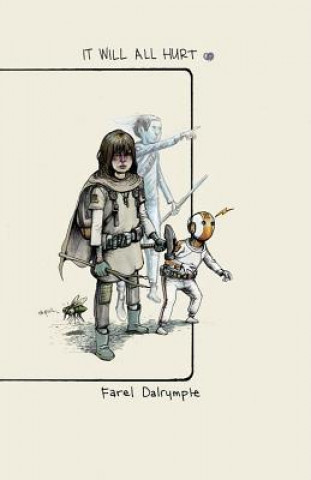 Buch It Will All Hurt Farel Dalrymple