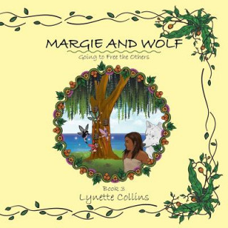Kniha Margie and Wolf LYNETTE COLLINS