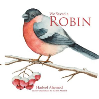 Knjiga We Saved a Robin HADEEL AHEMED