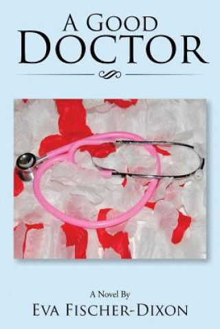 Buch Good Doctor Eva Fischer-Dixon