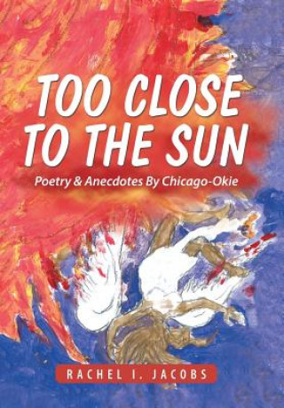 Kniha Too Close to the Sun Rachel I. Jacobs