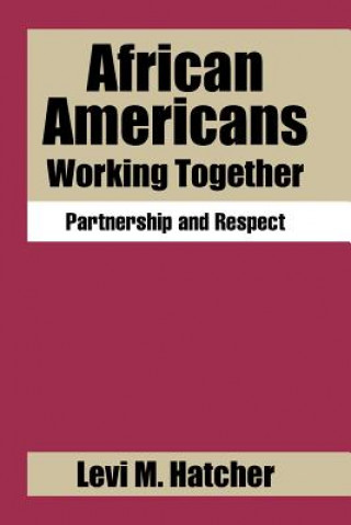 Carte African Americans Working Together Levi M. Hatcher