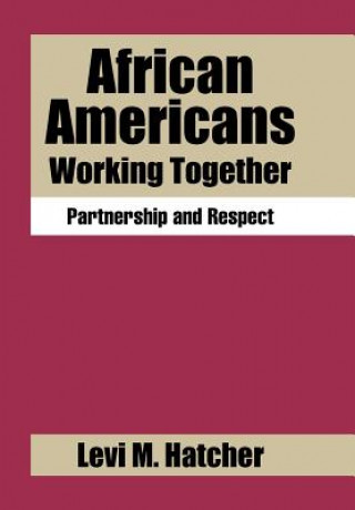 Knjiga African Americans Working Together Levi M. Hatcher