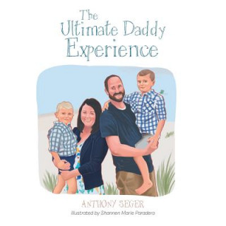 Könyv Ultimate Daddy Experience Anthony Seger