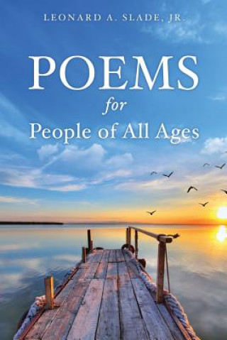 Kniha Poems for People of All Ages Leonard A. Slade Jr.