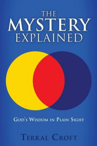 Knjiga Mystery Explained Terral Croft