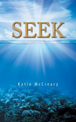 Knjiga Seek KATIE MCCREARY