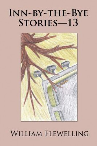 Buch Inn-by-the-Bye Stories-13 WILLIAM FLEWELLING