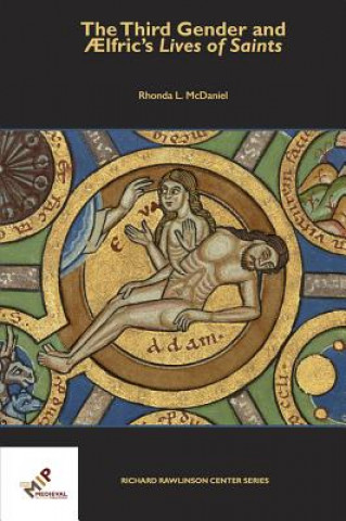 Kniha Third Gender and Aelfric's Lives of Saints McDaniel