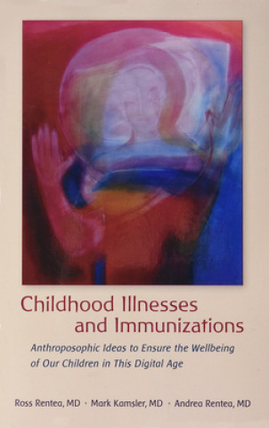 Buch Childhood Illnesses and Immunizations Ross Rentea