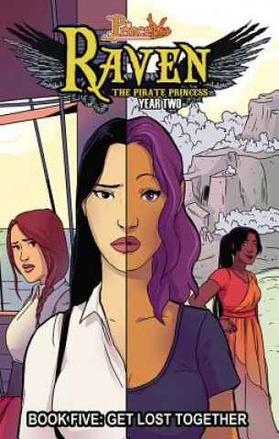 Kniha Princeless: Raven the Pirate Princess Book 5: Get Lost Together Jeremy Whitley
