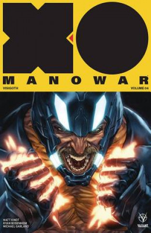 Kniha X-O Manowar (2017) Volume 4: Visigoth Matt Kindt