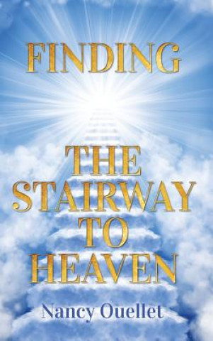 Book Finding the Stairway to Heaven Nancy Ouellet